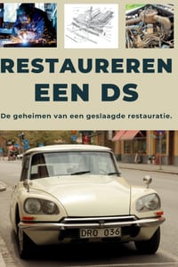 Een Citroen DS Restaureren: Repareer. Maak betrouwbaar. Onderhoud. Rijd. cover