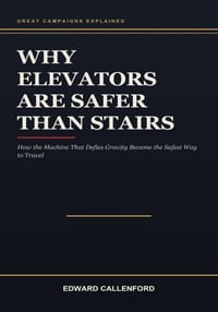Why Elevators Are Safer Than Stairs: How the Machine That Defies Gravity Became the Safest Way to Travel cover
