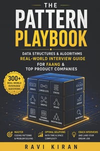 The Pattern Playbook: Real-World Data Structures & Algorithms Interview Questions for Amazon, FAANG & Top Product Companies: Real-World DSA Interview cover