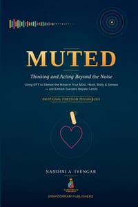Muted: Thinking and Acting Beyond the Noise: Using EFT (Emotional Freedom Techniques) to Silence the Noise in Your Mind, Heart, Body, and Five Senses- cover