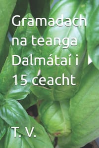 Gramadach na teanga Dalmátaí i 15 ceacht cover