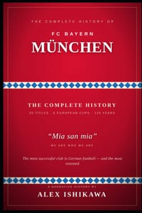FC Bayern München. The Complete History. cover