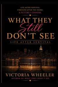 What They Still Don't See: Life After Survival cover