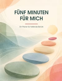 Fünf Minuten für mich: Ein Planer für helfende Berufe cover