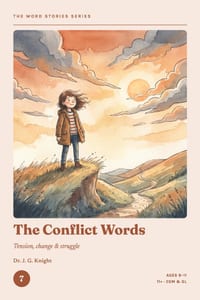 The Word Stories Series - Book 7: The Conflict Words: 11+ Vocabulary Through Stories for CEM & GL Ages 9-11 Reading Comprehension & Vocabulary Practic cover