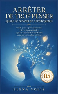 Arrêter de trop penser - 05: Quand le cerveau ne s'arrête jamais cover