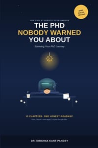 The PhD Nobody Warned You About: An Honest Guide to Surviving Your PhD cover