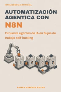 Automatización agéntica con n8n: Orquesta agentes de IA en flujos de trabajo self-hosting cover
