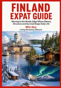 Finland Expat Guide: Moving to the Nordic Edge Where Silence, Structure and Survival Shape Daily Life cover