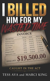 I Billed Him For My Wasted Time: A Hilarious and Satisfying Women's Fiction Novel of Betrayal, Divorce, and Ultimate Revenge cover
