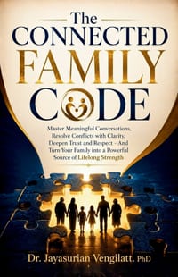 The Connected Family Code: Master Meaningful Conversations, Resolve Conflicts with Clarity, Deepen Trust and Respect - And Turn Your Family into a Pow cover