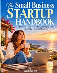 The Small Business Startup Handbook: A Practical Guide to Starting, Managing and Growing a Successful Business cover