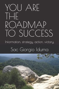 You Are the Roadmap to Success: Information, strategy, action, victory. cover