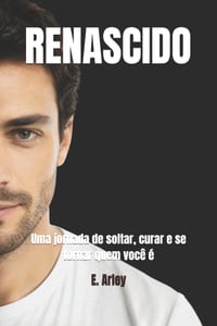 Renascido: Uma jornada de soltar, curar e se tornar quem você é cover