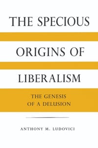 The Specious Origins Of Liberalism cover