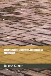 Boron: Science, Engineering, and Industrial Applications cover