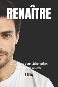 Renaître: Un voyage pour lâcher prise, guérir et se révéler cover