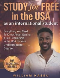 Study for Free in the USA (Bachelor's Degree): Everything You Need to Know About Getting a Full Scholarship as an International Student in America cover