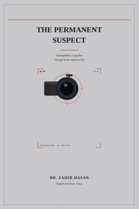 The Permanent Suspect: Islamophobia's Long Run Through North American Life cover