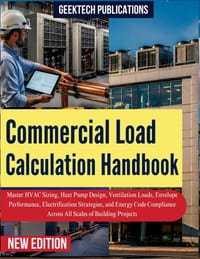 Commercial Load Calculation Handbook: Master HVAC Sizing, Heat Pump Design, Ventilation Loads, Envelope Performance, Electrification Strategies, and E cover