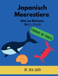 Japanische Meerestiere (Umi no Ikimono): 35 Punkt-zu-Punkt-Rätsel Lerne Japanisch mit Kanji, Hiragana oder Katakana und Romaji cover