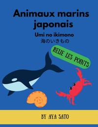 Animaux marins japonais (Umi no Ikimono): 35 dessins à relier Apprends le japonais avec les Kanji, Hiragana ou Katakana et Romaji cover