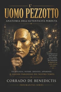 L'Uomo Pezzotto: Anatomia dell'autenticità perduta cover