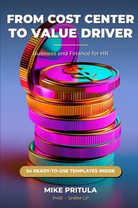 From Cost Center to Value Driver: Business and Finance for HR cover
