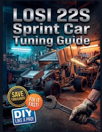 Losi 22S Sprint Car Tuning Guide: The Complete Illustrated Step-by-Step Guide to Dealership-Level Diagnostics, Routine Maintenance, and Advanced DIY R cover