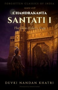 Chandrakanta Santati - I: The Lion-Rider's Trap cover