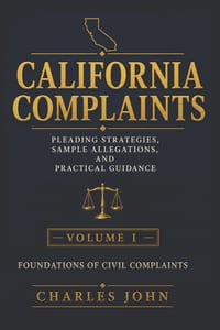 California Complaints Volume I: Foundations of Civil Complaints cover