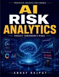 AI Risk Analytics: Risk intelligence systems Machine learning finance Financial AI integration Investment risk strategies AI regulatory compliance Ano cover