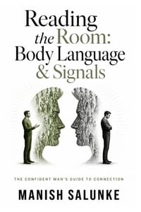 Reading the Room: Body Language & Signals: Master the Art of Interpreting Interest, Disinterest & Energy in Social and Romantic Interactions cover