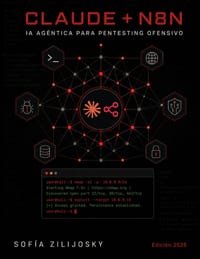 Ia Agéntica Para Pentesting Ofensivo: Automatiza reconocimiento, explotación y reportes con Claude Code y n8n cover