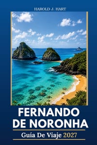 Fernando de Noronha Guía de Viaje 2027: Playas vírgenes, buceo de clase mundial, encuentros con la fauna, aventuras en islas y consejos esenciales de cover