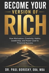 Become Your Version of Rich: How Motivation, Creativity, Habits, Leadership, and Power Lead to Financial Success cover