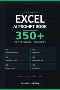 The Excel AI Prompt Book: 350+ Prompts for Formulas, Data Cleaning, Dashboards, Automation and Financial Models cover