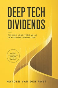 Deep Tech Dividends: Finding Long-Term Value in Frontier Innovation cover