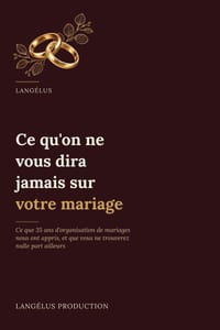 Ce qu'on ne vous dira jamais sur votre mariage: Ce que 35 ans d'organisation de mariages nous ont appris, et que vous ne trouverez nulle part ailleurs cover