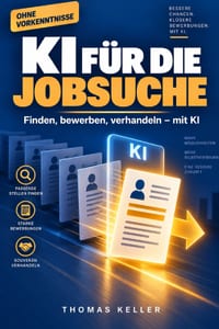 KI für die Jobsuche: Wie Sie mit klugen Werkzeugen die passende Stelle finden, sich bewerben und verhandeln cover