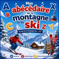 Mon abécédaire de la montagne et du ski: Le ski et la montagne de A à Z cover
