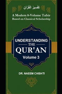 Understanding The Qur'ān (Fahm-ul-Qurʾān) - Vol 3: A Modern 8-Volume Tafsir Based on Classical Scholarship cover