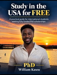 Study for FREE in the USA (PhD): Everything You Need to Know About Getting a Full Scholarship as an International Student in America cover