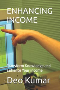 Enhancing Income: Transform Knowledge and Enhance Your Income cover