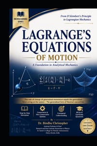 Classical Mechanics -Lagrange's Equations of Motion: From D'Alembert's Principle to Lagrangian Mechanics cover