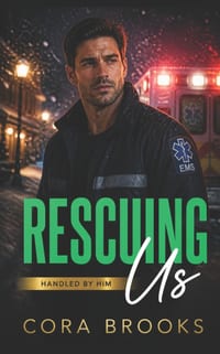 Rescuing Us: A Protective Paramedic Small Town Romance cover