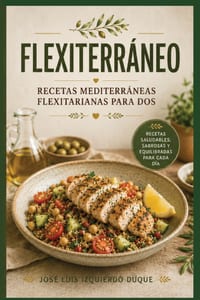 Flexiterráneo: Recetas mediterráneas flexitarianas para dos cover