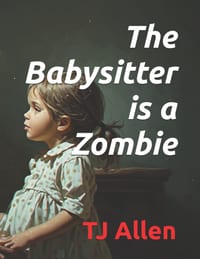 The Babysitter is a Zombie cover
