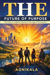 The Future of Purpose: The Path to a Better World in the Age of Disruption cover