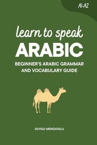 Learn to Speak Arabic: Beginner's Arabic Grammar and Vocabulary Guide cover
